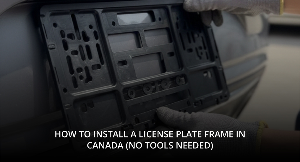 How-to-Install-a-License-Plate-Frame-in-Canada