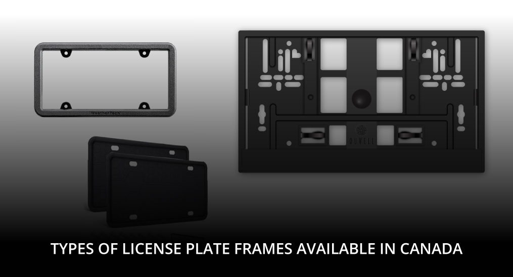 Types-of-License-Plate-Frames-Available-in-Canada