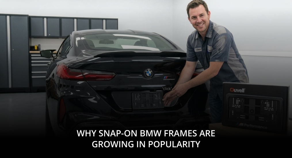 Why-Snap-On-BMW-Frames-Are-Growing-in-Popularity